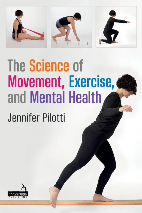 The Science of Movement&#44; Exercise&#44; and Mental Health