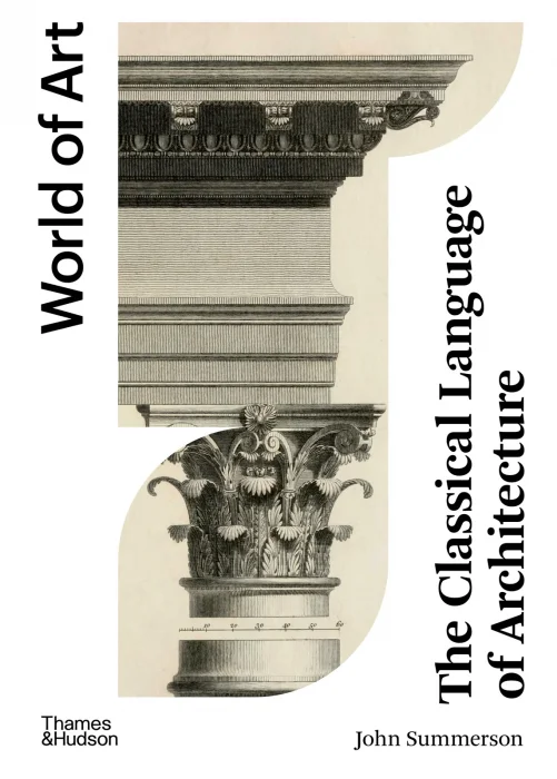 The Classical Language of Architecture (World of Art)&#44; 2nd Edition