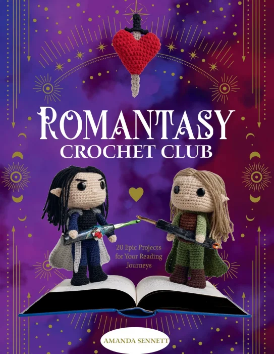 Romantasy Crochet Club: 20 Epic Projects for Your Reading Journeys