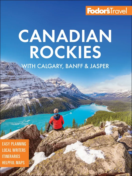 Fodor's Canadian Rockies: with Calgary&#44; Banff & Jasper (Fodor's Travel Guides)&#44; 2nd Edition
