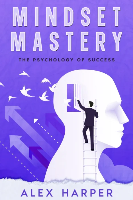 Mindset Mastery: The Psychology of Success