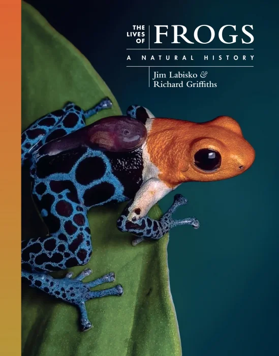 The Lives of Frogs: A Natural History (The Lives of the Natural World)