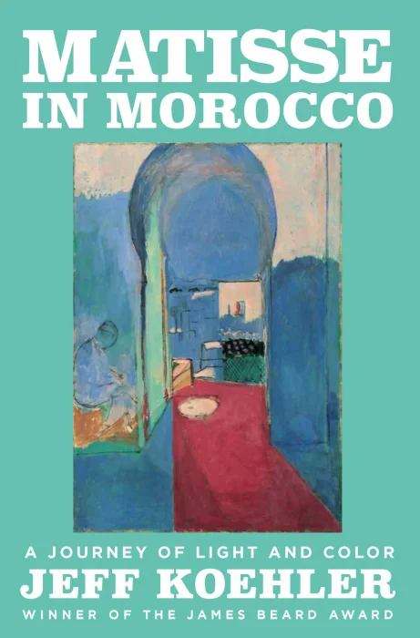 Matisse in Morocco: A Journey of Light and Color
