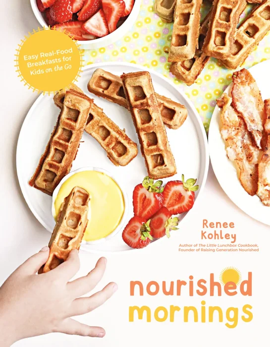 Nourished Mornings: Easy Real-Food Breakfasts for Kids on the Go