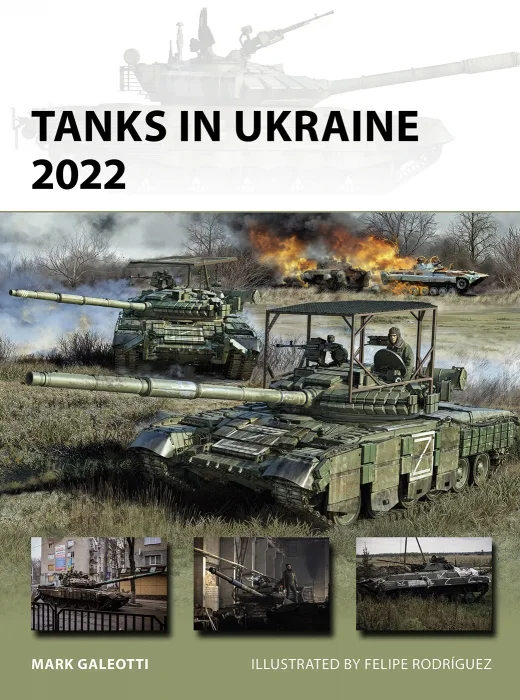 Tanks in Ukraine 2022 (New Vanguard #341)