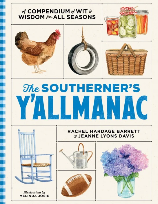 The Southerner's Y'allmanac: A Compendium of Wit & Wisdom for All Seasons
