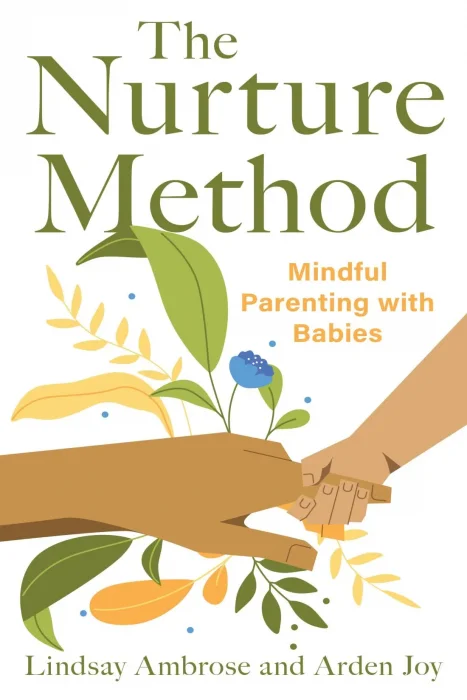 The Nurture Method: Mindful Parenting with Babies
