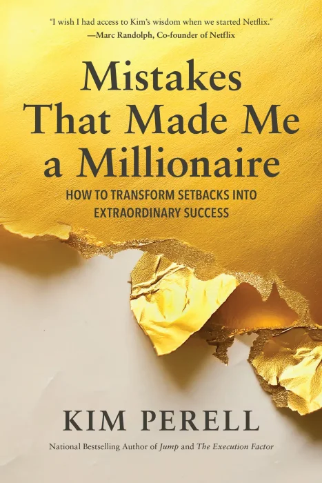 Mistakes that Made Me a Millionaire: How to Transform Setbacks into Extraordinary Success