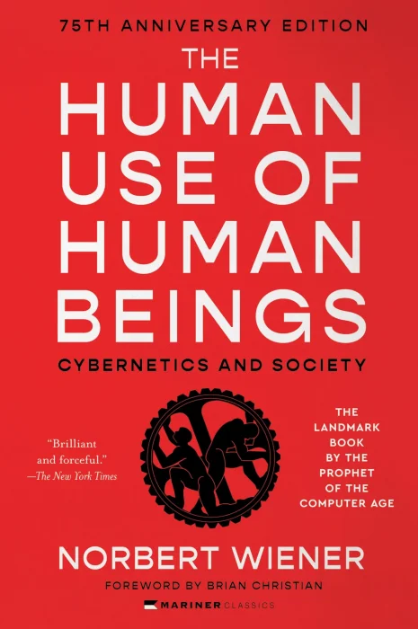 The Human Use of Human Beings: Cybernetics and Society