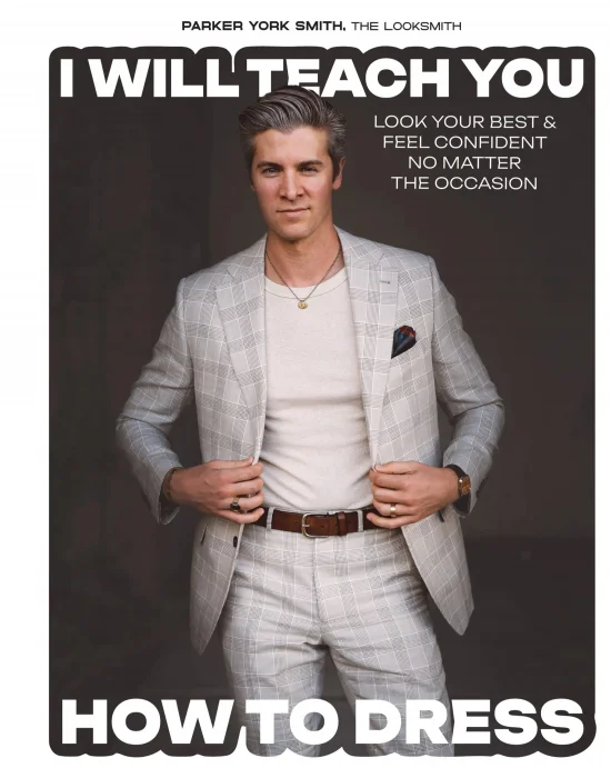 I Will Teach You How to Dress: Look Your Best and Feel Confident No Matter the Occasion
