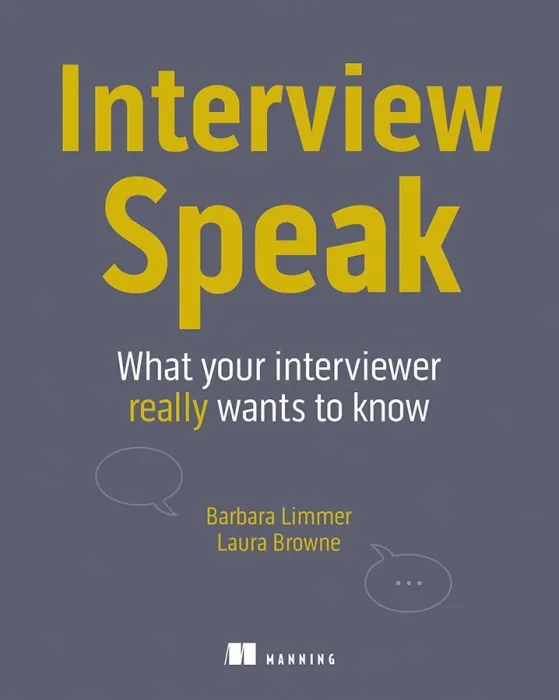 Interview Speak: What your interviewer really wants to know