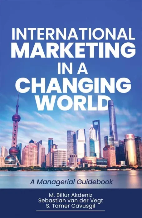 International Marketing in a Changing World: A Managerial Guidebook