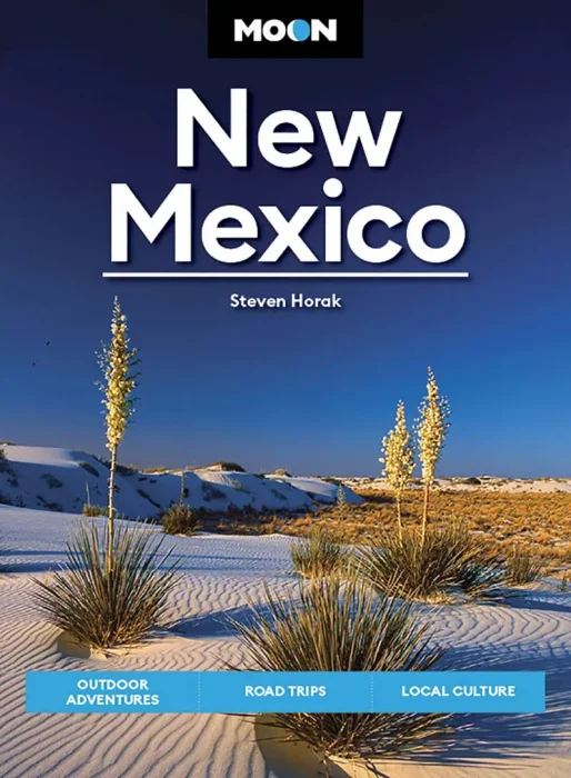 Moon New Mexico: Outdoor Adventures&#44; Road Trips&#44; Local Culture (Moon U.S. Travel Guide)&#44; 13th Edition