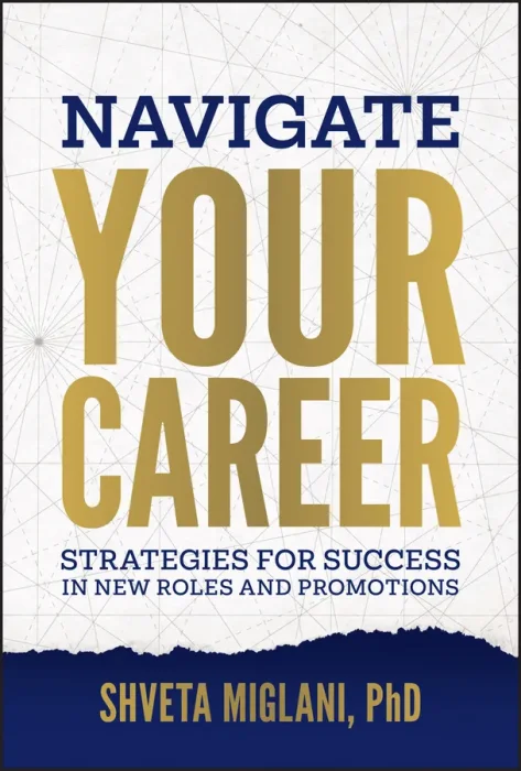 Navigate Your Career: Strategies for Success in New Roles and Promotions