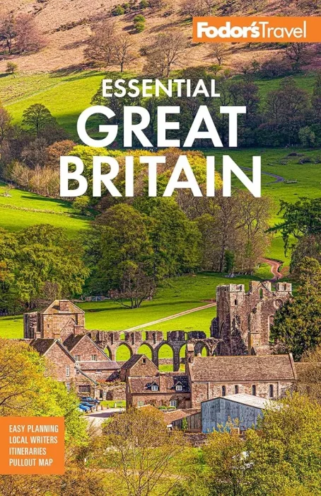 Fodor's Essential Great Britain: with the Best of England&#44; Scotland and Wales (Fodor's Travel Guides)&#44; 5th Edition
