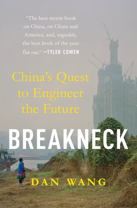 Breakneck: China's Quest to Engineer the Future