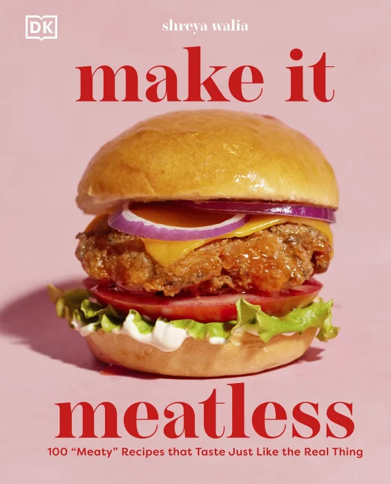 Make It Meatless: 100 "Meaty" Recipes that Taste Just Like the Real Thing