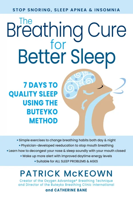The Breathing Cure for Better Sleep: 7 Days to Quality Sleep Using the Buteyko Method