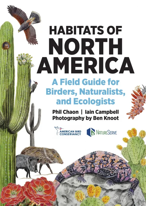 Habitats of North America: A Field Guide for Birders&#44; Naturalists&#44; and Ecologists (Habitats of the World)