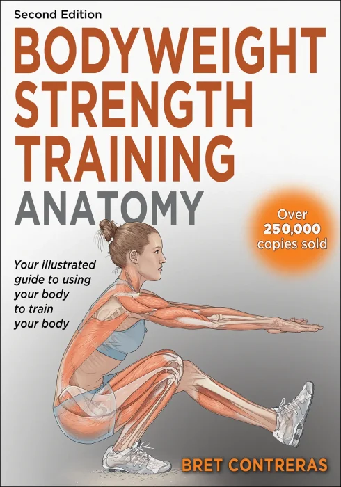 Bodyweight Strength Training Anatomy&#44; 2nd Edition