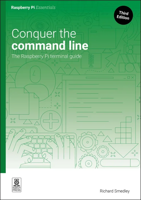 Conquer the command line: The Raspberry Pi terminal guide (Essentials)&#44; 3rd Edition