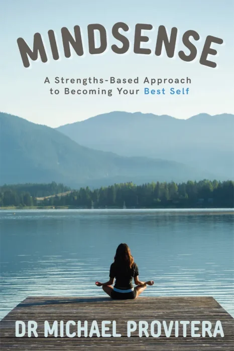 Mindsense: A Strengths-Based Approach to Becoming Your Best Self