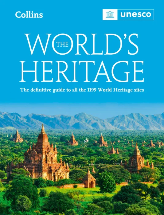 The World's Heritage: The definitive guide to all World Heritage sites&#44; 6th Edition