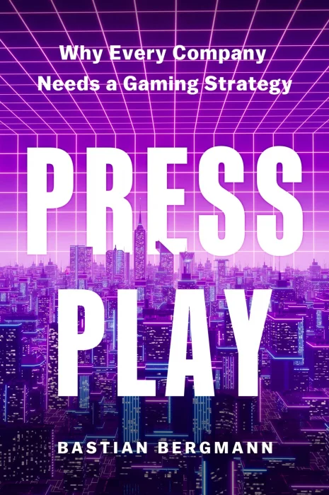 Press Play: Why Every Company Needs a Gaming Strategy