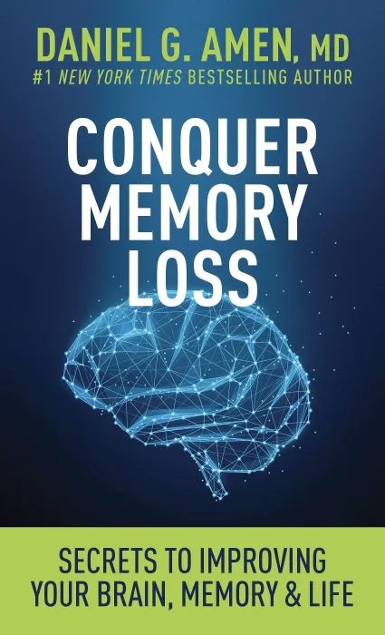 Conquer Memory Loss: Secrets to Improving Your Brain&#44; Memory&#44; and Life