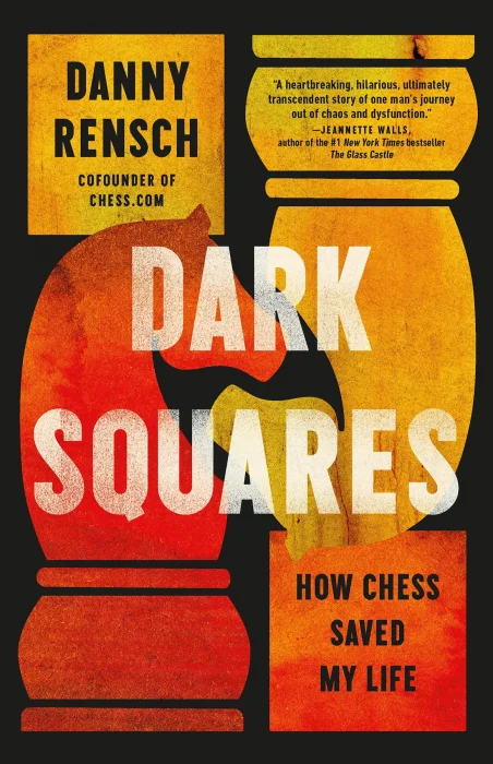 Dark Squares: How Chess Saved My Life