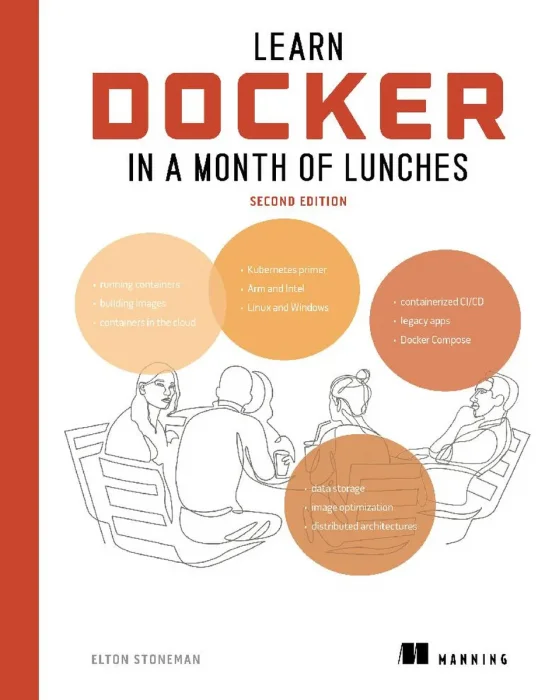 Learn Docker in a Month of Lunches&#44; 2nd Edition