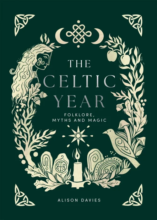 The Celtic Year: Folklore&#44; Myths and Magic