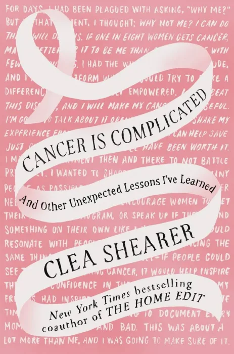 Cancer Is Complicated: And Other Unexpected Lessons I've Learned