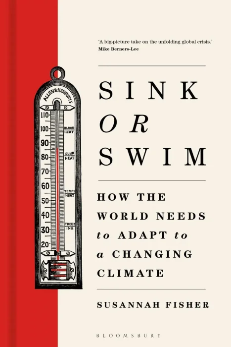 Sink or Swim: How the world needs to adapt to a changing climate