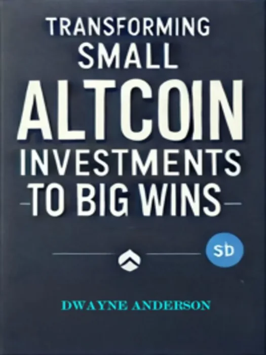 Transforming Small Altcoin Investments to Big Wins