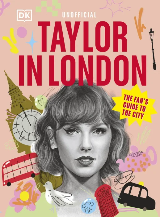 Taylor in London: The Fan's Guide to the City