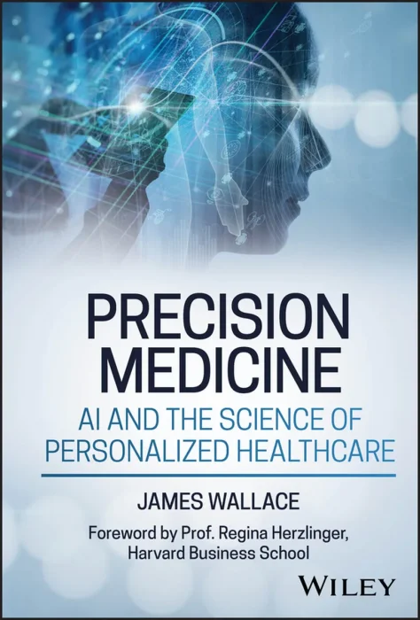 Precision Medicine&#44; AI and the Science of Personalized Healthcare