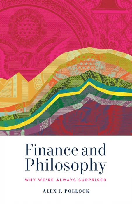 Finance and Philosophy: Why We’re Always Surprised
