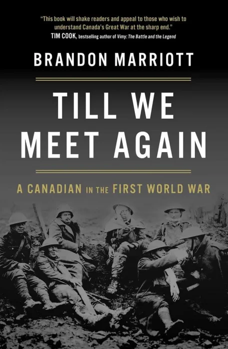 Till We Meet Again: A Canadian in the First World War