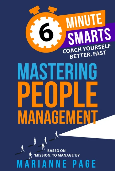 Mastering People Management (6-Minute Smarts)