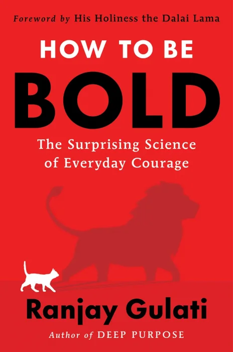 How to Be Bold: The Surprising Science of Everyday Courage