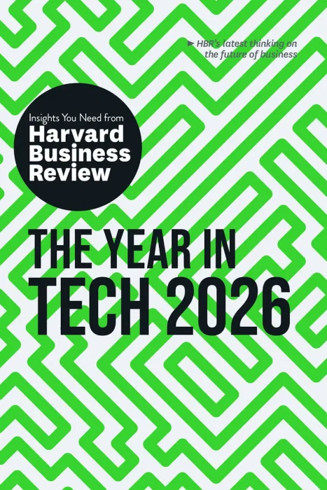 The Year in Tech&#44; 2026: The Insights You Need from Harvard Business Review (HBR Insights)