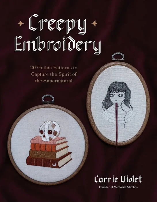 Creepy Embroidery: 20 Gothic Patterns to Capture the Spirit of the Supernatural