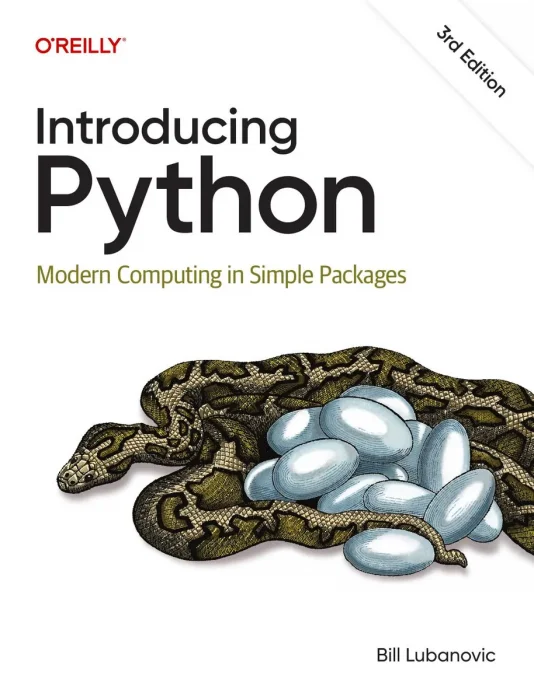 Introducing Python: Modern Computing in Simple Packages&#44; 3rd Edition