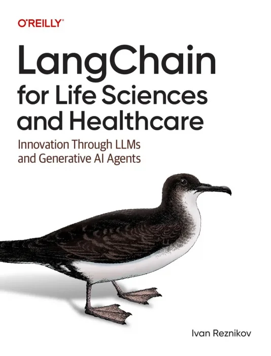 LangChain for Life Sciences and Healthcare: Innovation Through LLMs and Generative AI Agents