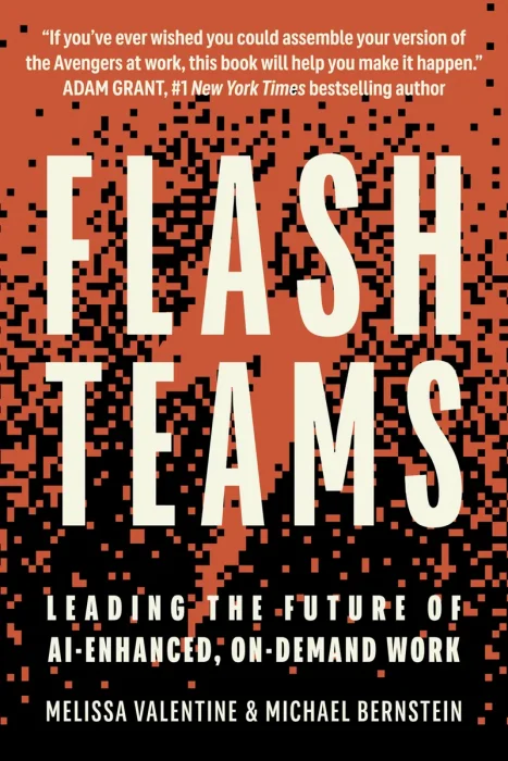 Flash Teams: Leading the Future of AI-Enhanced&#44; On-Demand Work