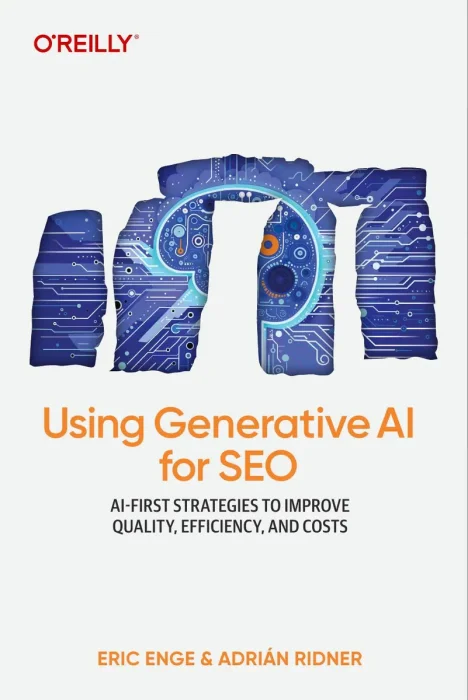 Using Generative AI for SEO: AI-First Strategies to Improve Quality&#44; Efficiency&#44; and Costs