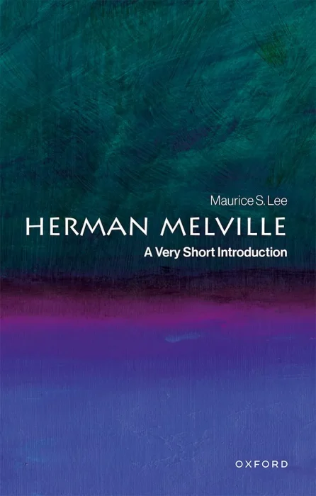 Herman Melville: A Very Short Introduction (Very Short Introductions)