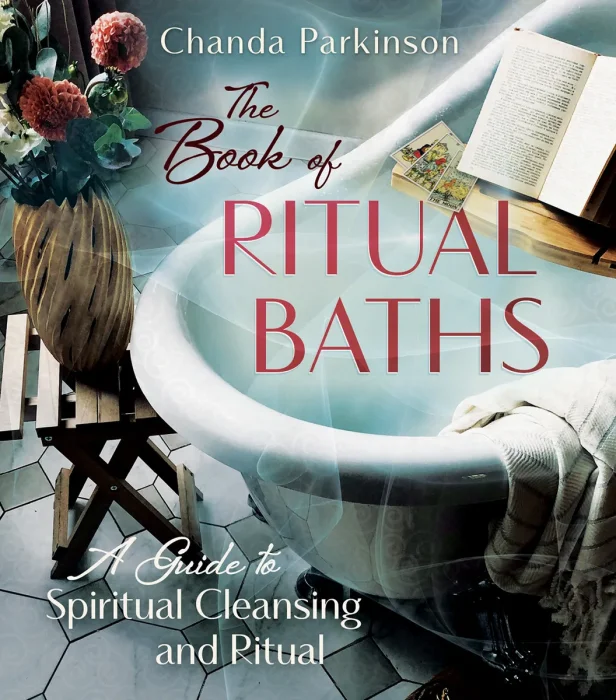 The Book of Ritual Baths: A Guide to Spiritual Cleansing and Renewal