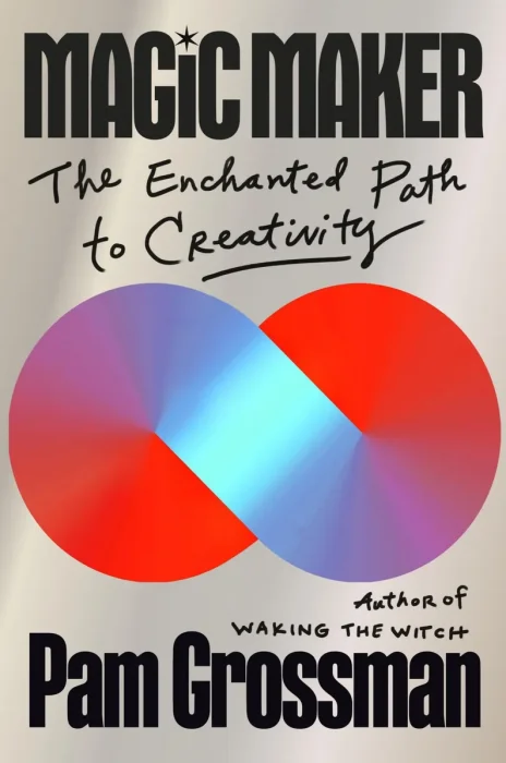 Magic Maker: The Enchanted Path to Creativity